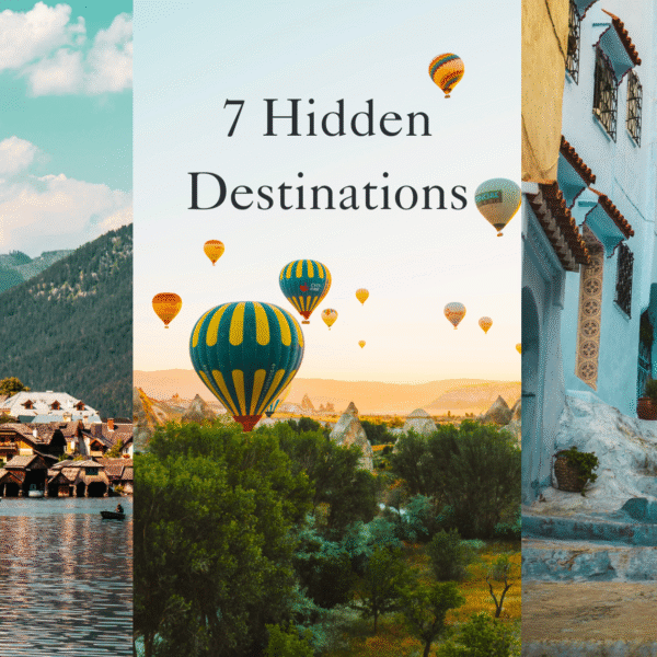 7 Hidden Destinations You Won’t Believe Exist